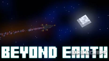 Мод Beyond Earth для Mineсraft 1.19.2 / 1.18.2