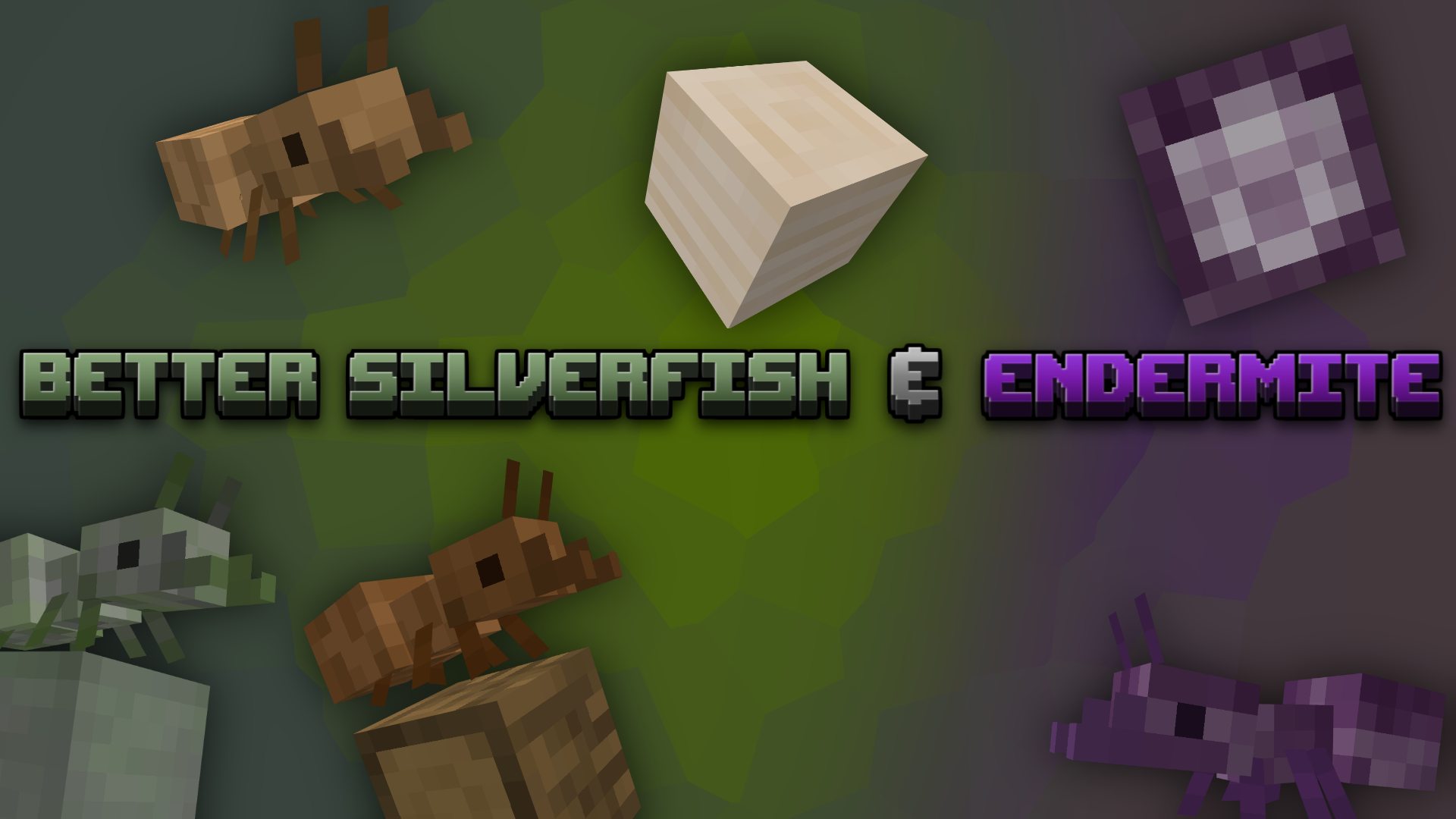 Better Silverfish & Endermite